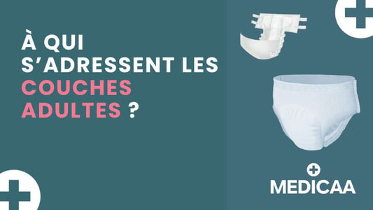 À qui s’adressent les couches adultes ?