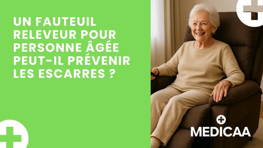 Un fauteuil releveur pour personne âgée peut-il prévenir les escarres ?