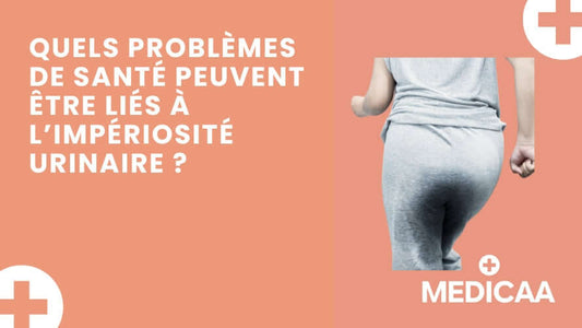 Quels problèmes de santé peuvent être liés à l’impériosité urinaire
