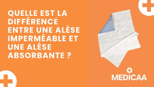 Quelle est la différence entre une alèse imperméable et une alèse absorbante