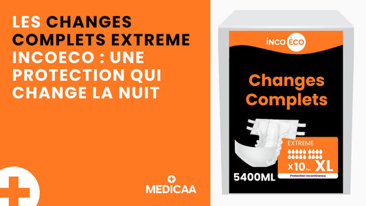 Les Changes Complets Extreme IncoEco : une protection qui change la nuit