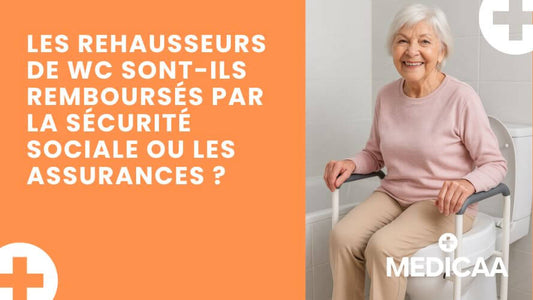 Les rehausseurs de WC sont-ils remboursés par la Sécurité Sociale ou les assurances ?