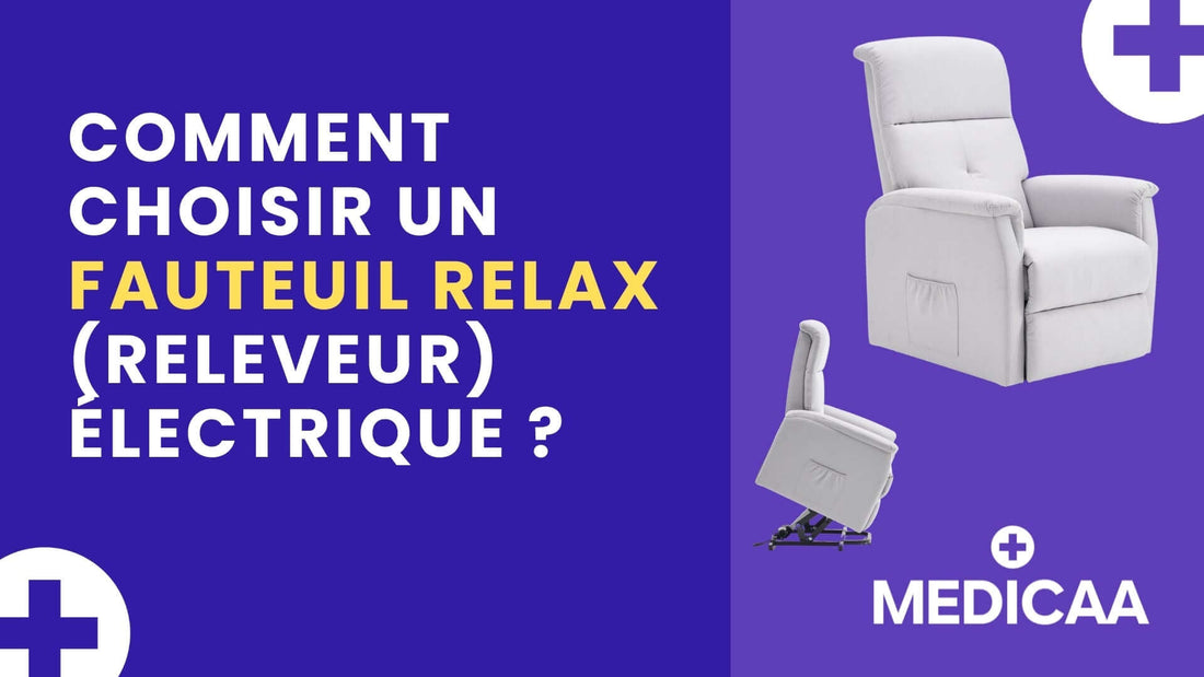 Comment choisir un fauteuil relax (releveur) électrique ?