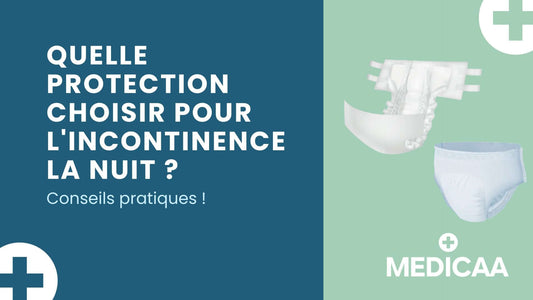 Quelle protection choisir pour l'incontinence la nuit ?