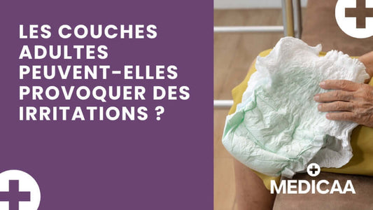 Les couches adultes peuvent-elles provoquer des irritations