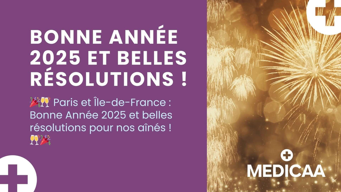 🎉🥂 Paris et Île-de-France : Bonne Année 2025 et belles résolutions pour nos aînés ! 🥂🎉