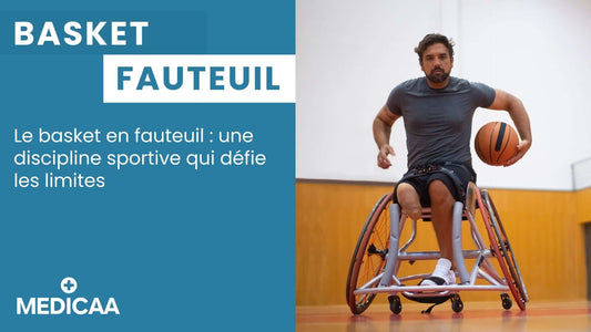 MEDICAA Basket en Fauteuil Roulant La Rochelle et Niort