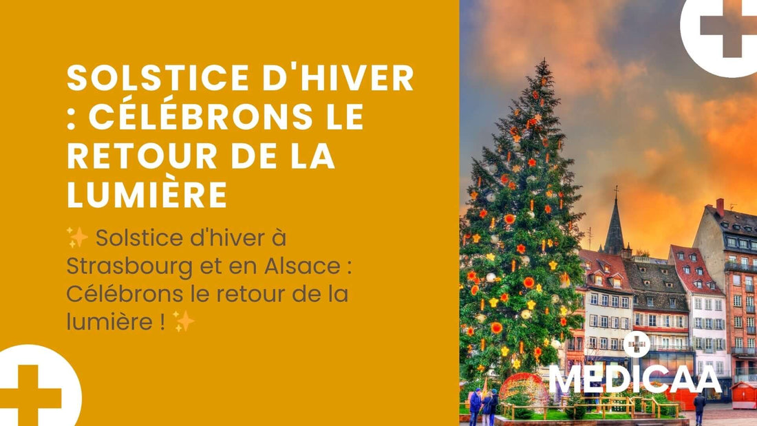 ✨ Solstice d'hiver à Strasbourg et en Alsace : Célébrons le retour de la lumière ! ✨