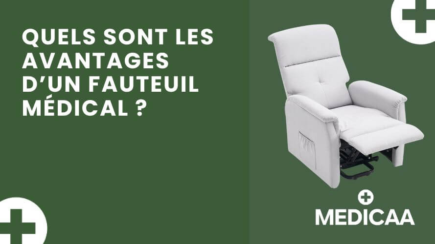 Quels sont les avantages d’un fauteuil médical ?