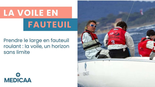 MEDICAA La Voile en Fauteuil Roulant La Rochelle et Niort