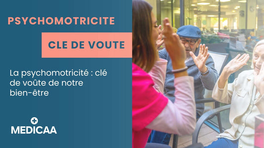 La psychomotricité : clé de voûte de notre bien-être