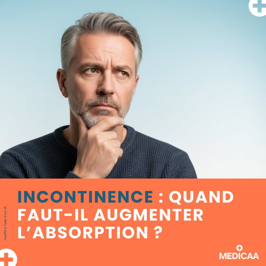 Incontinence : quand faut-il augmenter l’absorption ?