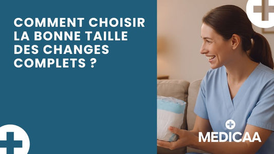Comment choisir la bonne taille des changes complets ?