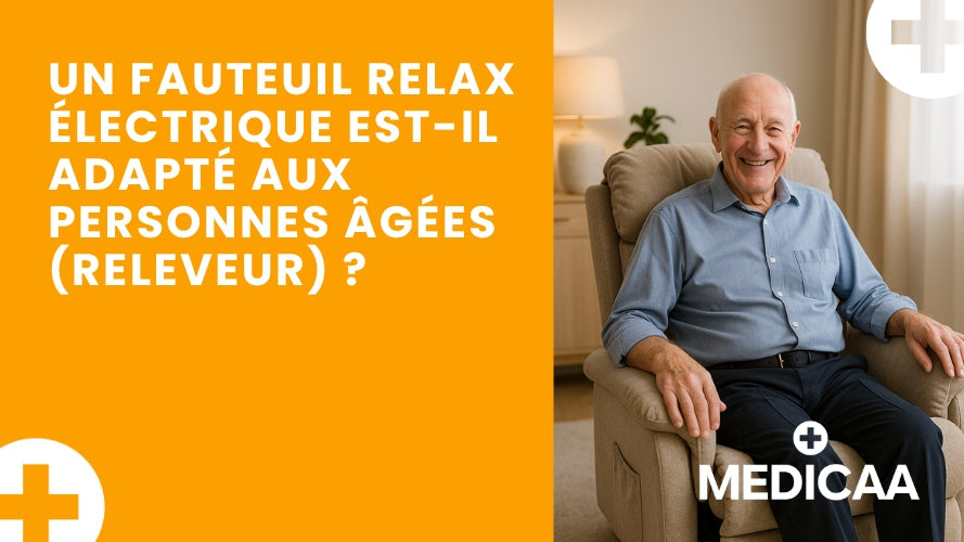 Un fauteuil relax électrique est-il adapté aux personnes âgées (releveur) ?