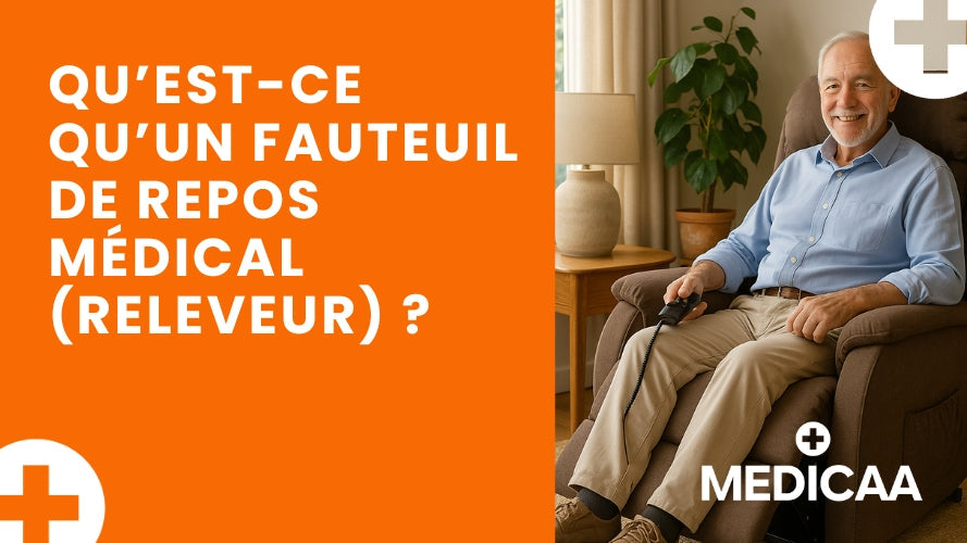 Qu’est-ce qu’un fauteuil de repos médical (releveur) ?
