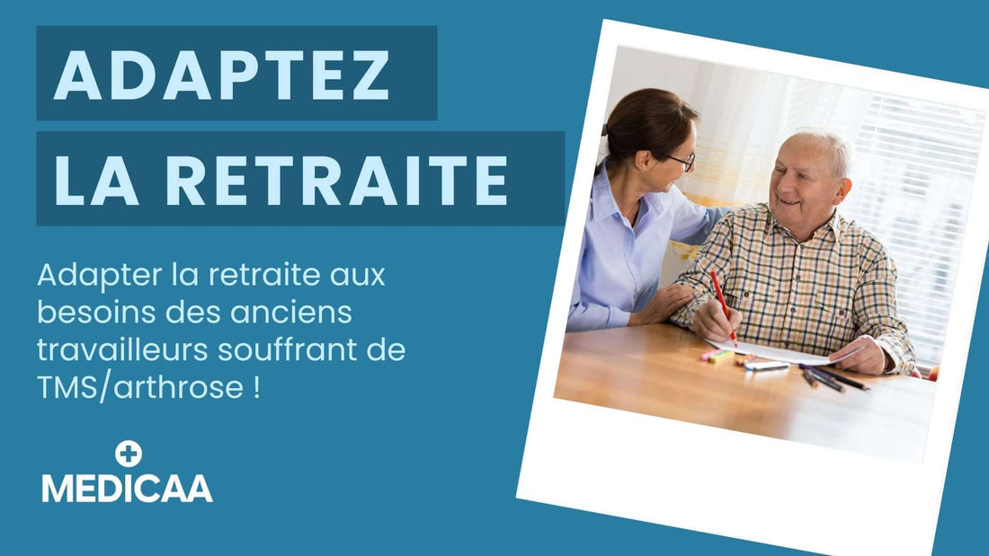 Semaine pour la Qualité de Vie au Travail : Adapter la retraite aux besoins des anciens travailleurs souffrant de TMS/arthrose !