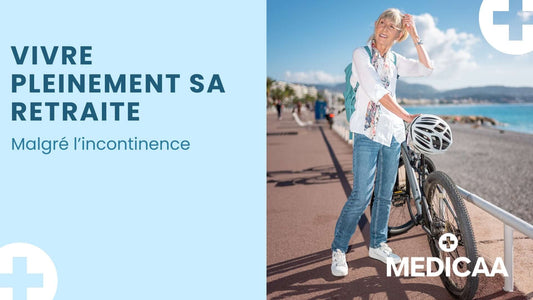 Vivre pleinement sa retraite malgré l'incontinence