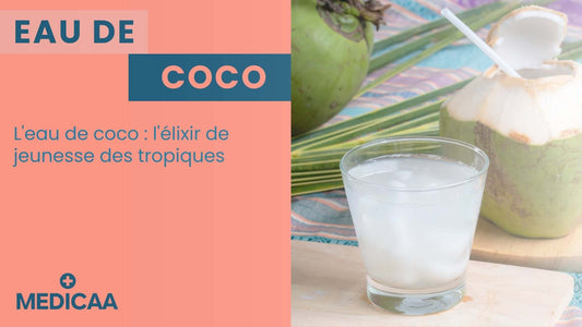 L'eau de coco : l'élixir de jeunesse des tropiques